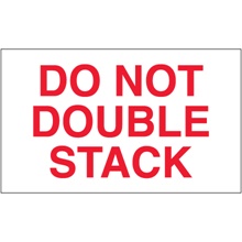 "Do Not Double Stack" Labels