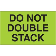 "Do Not Double Stack" (Fluorescent Green) Labels